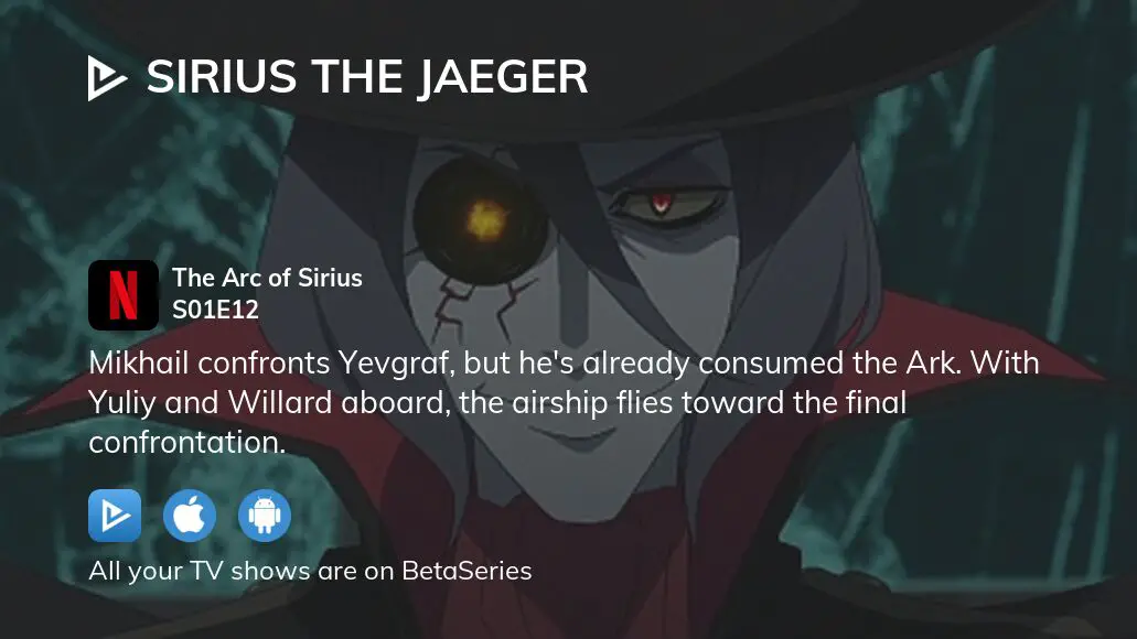 Sirius the Jaeger [English Sub] - Yuliy have got The Arc of