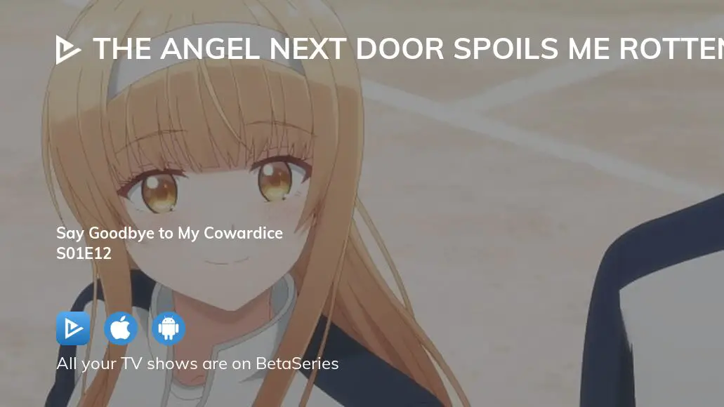 The Angel Next Door Spoils Me Rotten Episode 01 - BiliBili