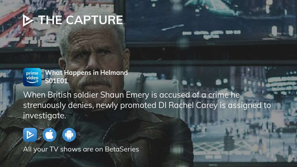 Where to watch The Capture season 1 episode 1 full streaming?