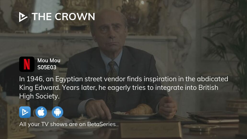 Watch The Crown season 5 episode 3 streaming online