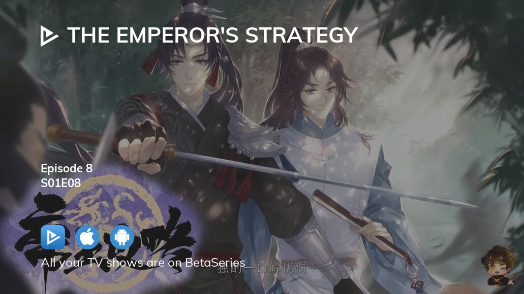 Watch The Emperor's Strategy season 1 episode 8 streaming