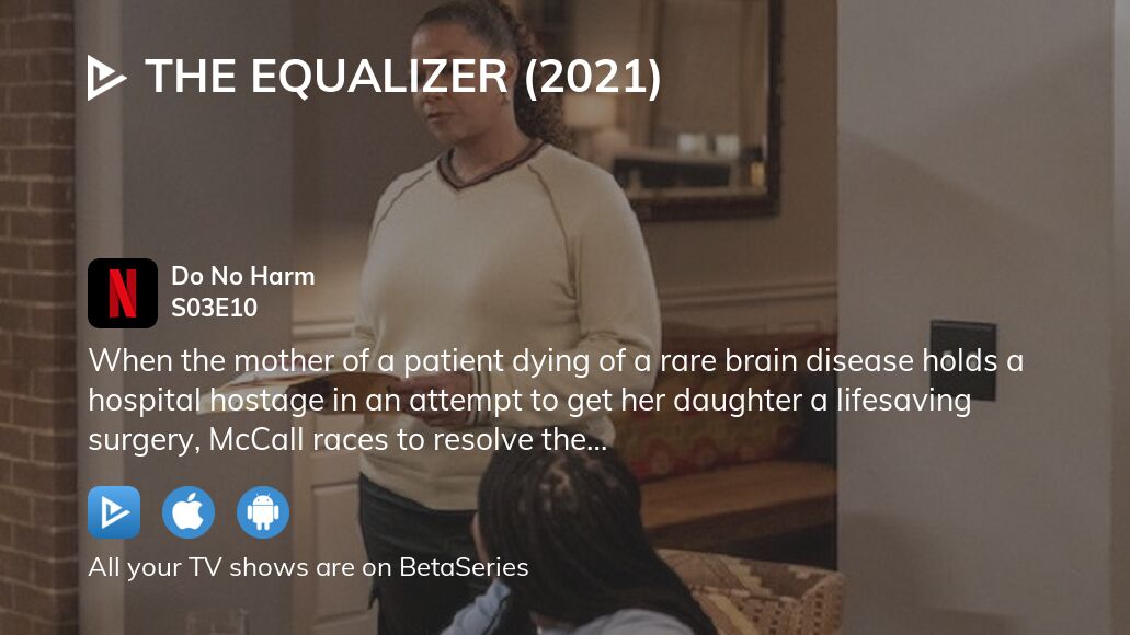 Where to watch The Equalizer (2021) season 3 episode 10 full streaming