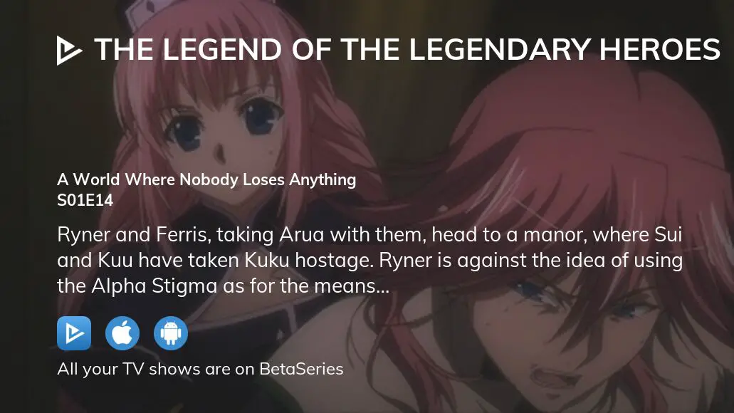 The Legend of the Legendary Heroes - Ryner & Arua