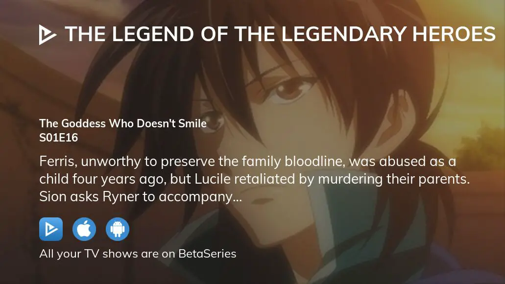 Watch The Legend of the Legendary Heroes season 1 episode 16 streaming  online