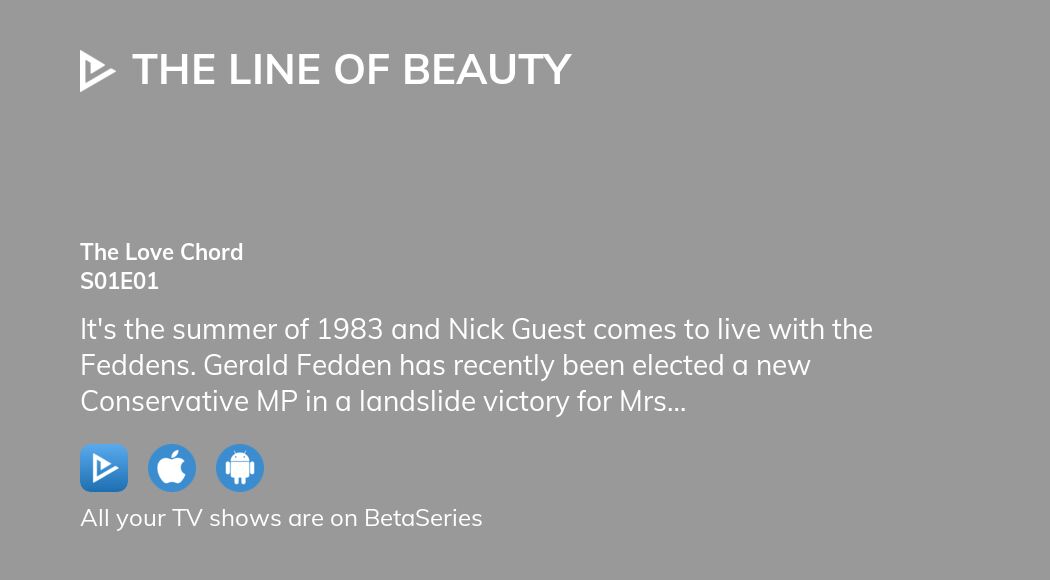 Watch The Line of Beauty season 1 episode 1 streaming