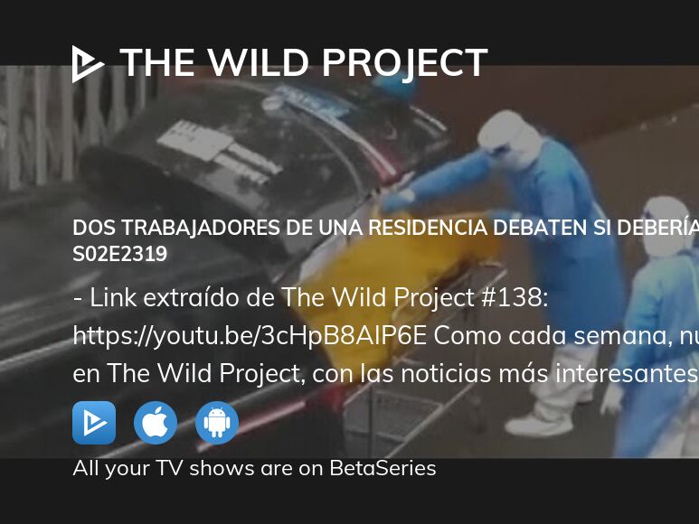 Watch The Wild Project season 2 episode 2319 streaming