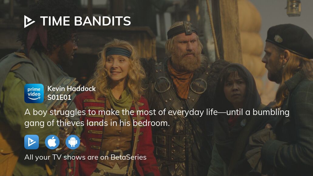 Where to watch Time Bandits season 1 episode 1 full streaming