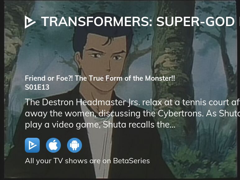 Watch Transformers SuperGod Masterforce season 1 episode 13 streaming