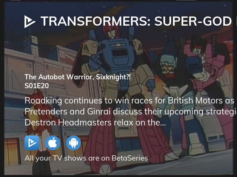 Watch Transformers SuperGod Masterforce season 1 episode 20 streaming