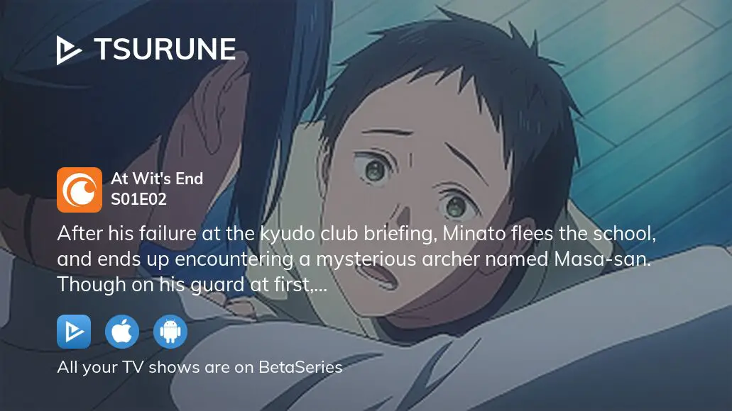 Tsurune At Wit's End - Watch on Crunchyroll