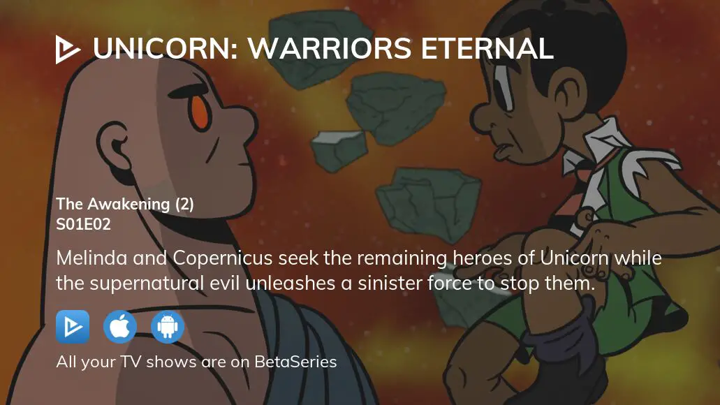 Unicorn: Warriors Eternal - Series 1: Episode 2