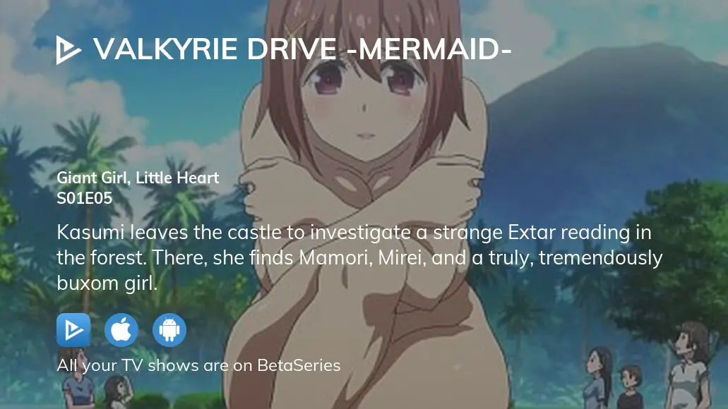 Valkyrie Drive: Mermaid Giant Girl, Little Heart (TV Episode 2015) - IMDb