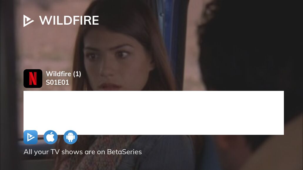 Watch Wildfire season 1 episode 1 streaming