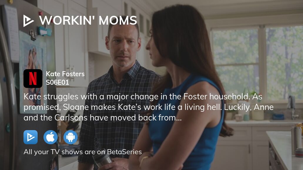 Watch Workin' Moms season 6 episode 1 streaming online