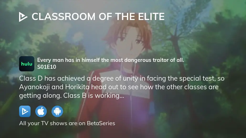 Classroom of the Elite Every man has in himself the most dangerous traitor  of all - Watch on Crunchyroll