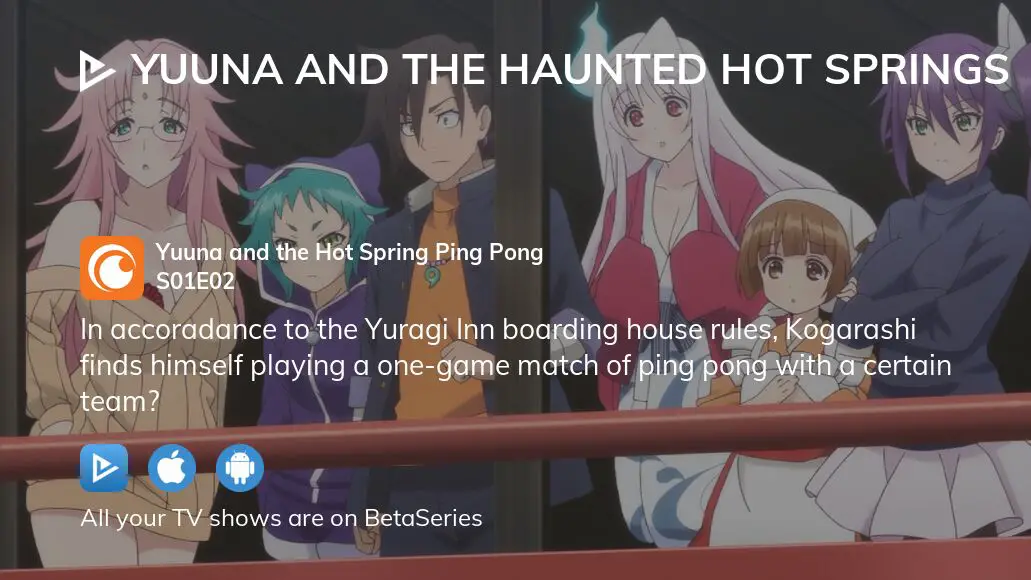 Watch Yuuna and the Haunted Hot Springs season 1 episode 11