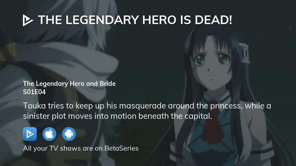 Watch The Legendary Hero Is Dead! season 1 episode 4 streaming online