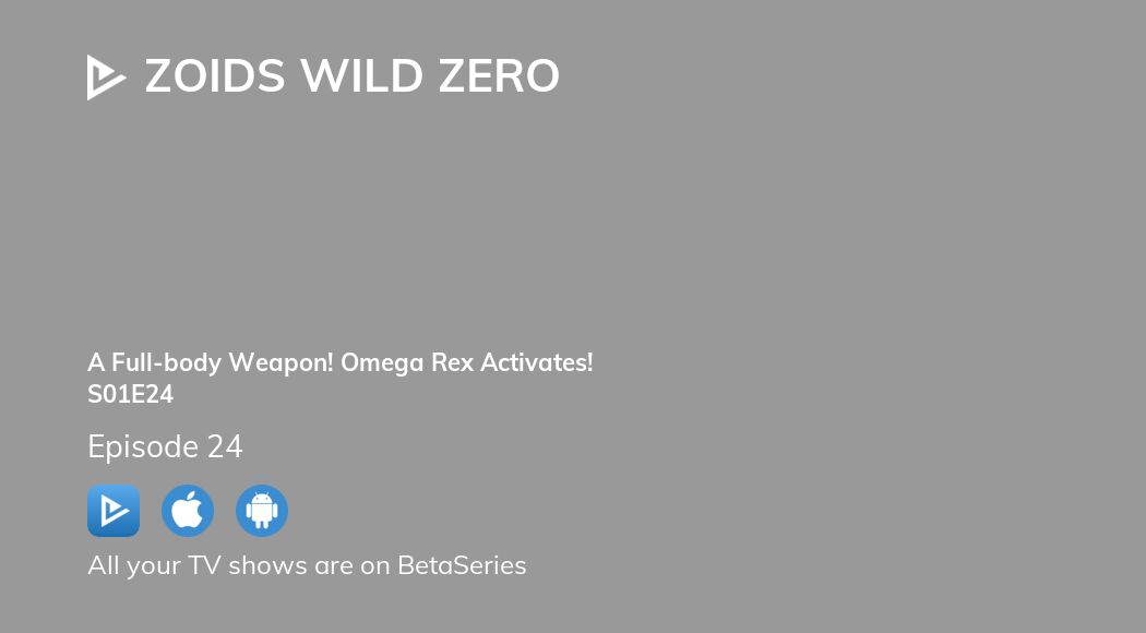 Watch Zoids Wild ZERO season 1 episode 24 streaming