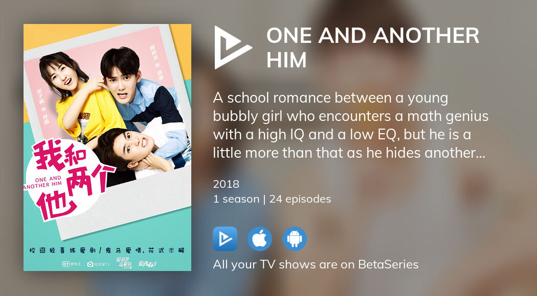 Watch One And Another Him Tv Series Streaming Online Betaseries Com