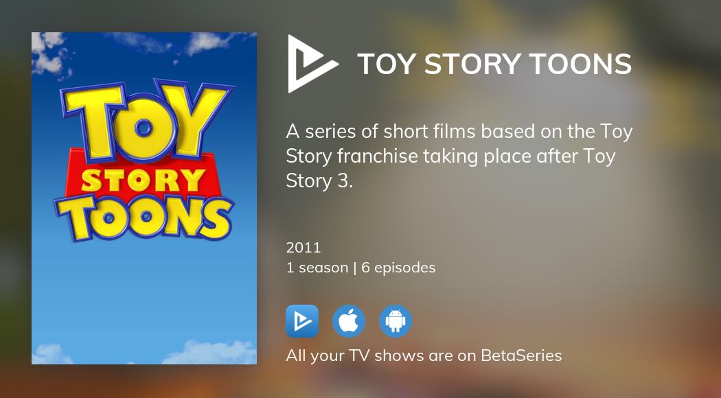 Watch Toy Story Toons Tv Series Streaming Online Betaseries Com
