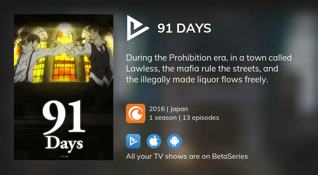 91 Days Phantom of Falsehood - Watch on Crunchyroll