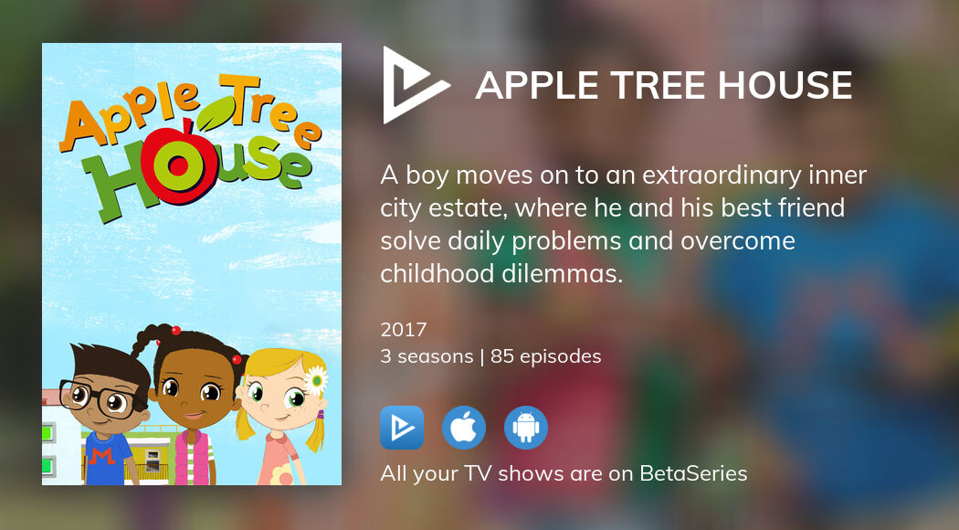 Where to watch Apple Tree House TV series streaming online?