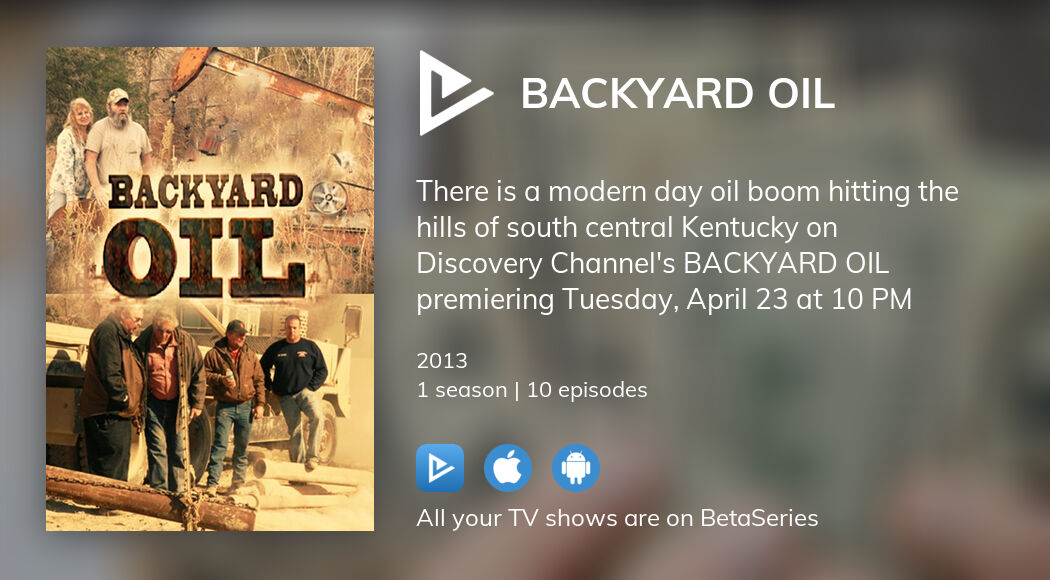 Where to watch Backyard Oil TV series streaming online?