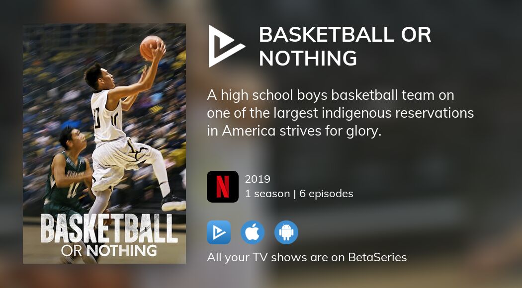 Where to watch Basketball or Nothing TV series streaming online