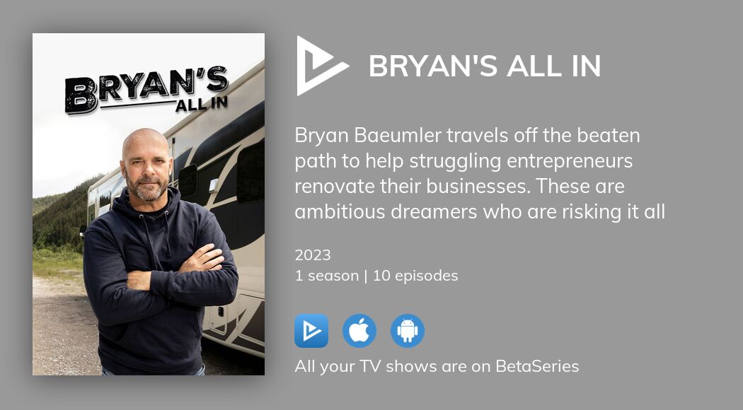Where to watch Bryan's All In TV series streaming online?