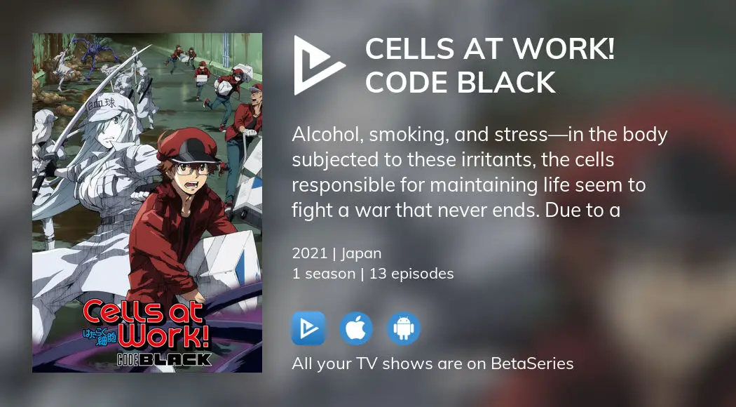 TV Time - Cells at Work! Code Black (TVShow Time)