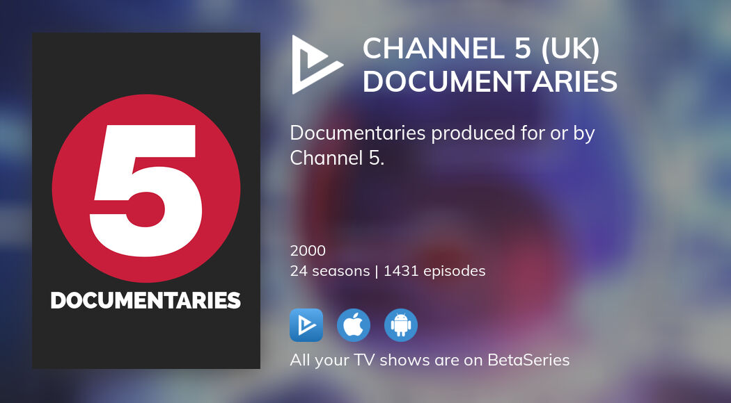 Where to watch Channel 5 (UK) Documentaries TV series streaming online