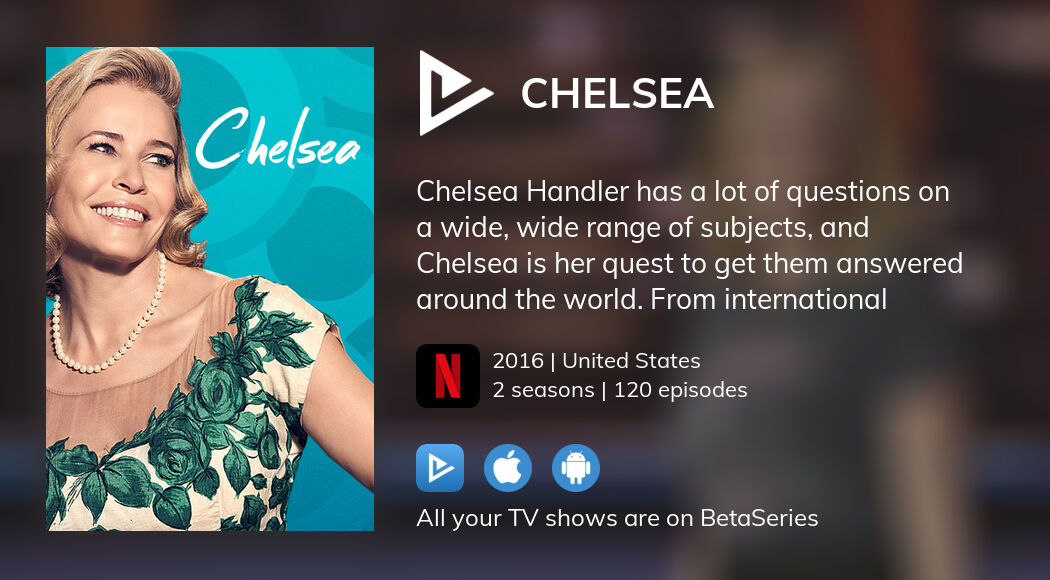 Where to watch Chelsea TV series streaming online?