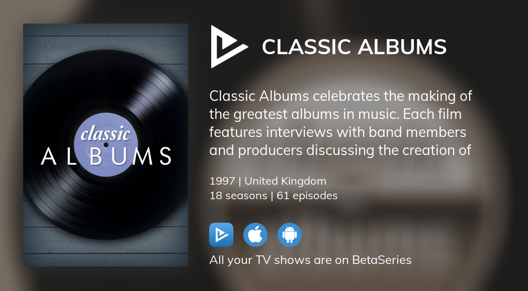 Where to watch Classic Albums TV series streaming online?