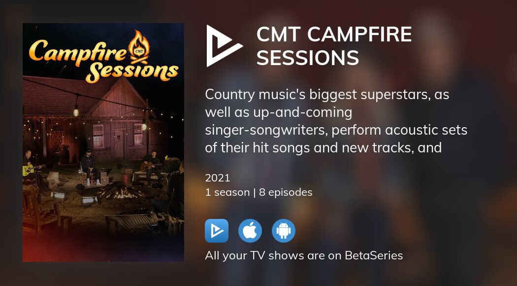 Watch CMT Campfire Sessions streaming