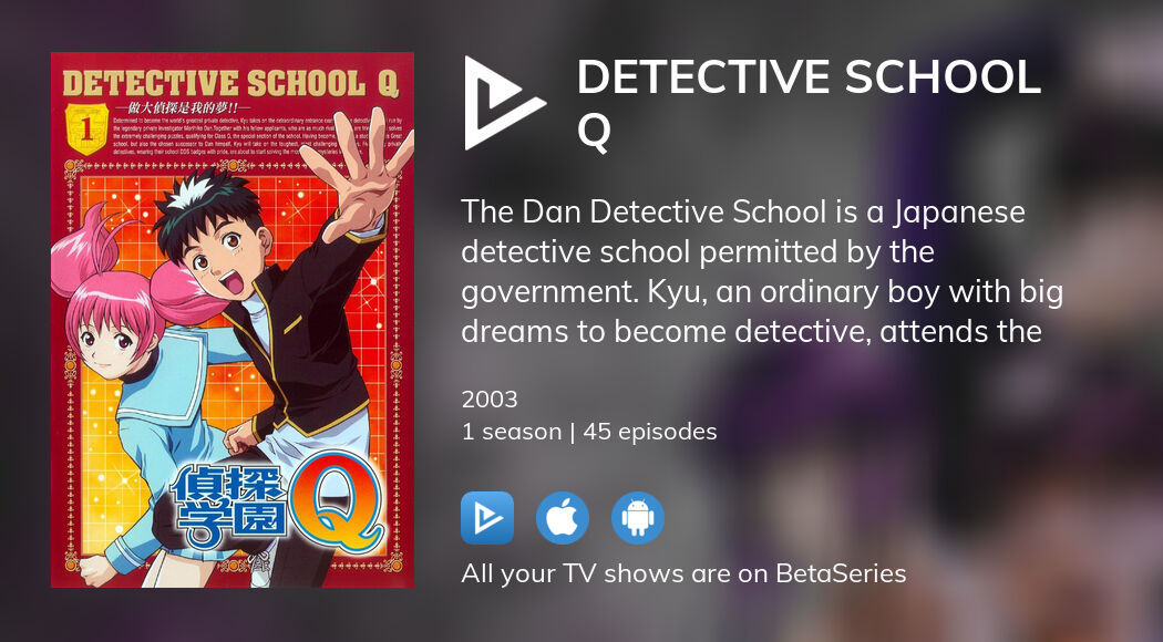 Where to watch Detective School Q TV series streaming online