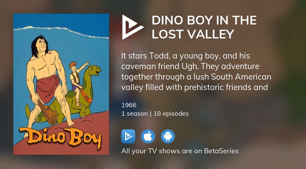 Where to watch Dino Boy in the Lost Valley TV series streaming online