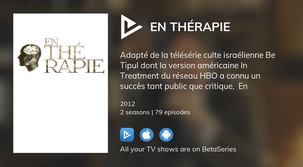 Where to watch En thérapie TV series streaming online?