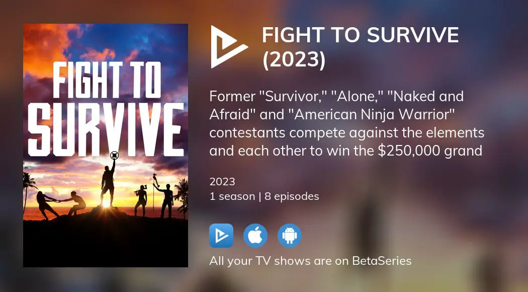 Where to watch Fight to Survive (2023) TV series streaming online