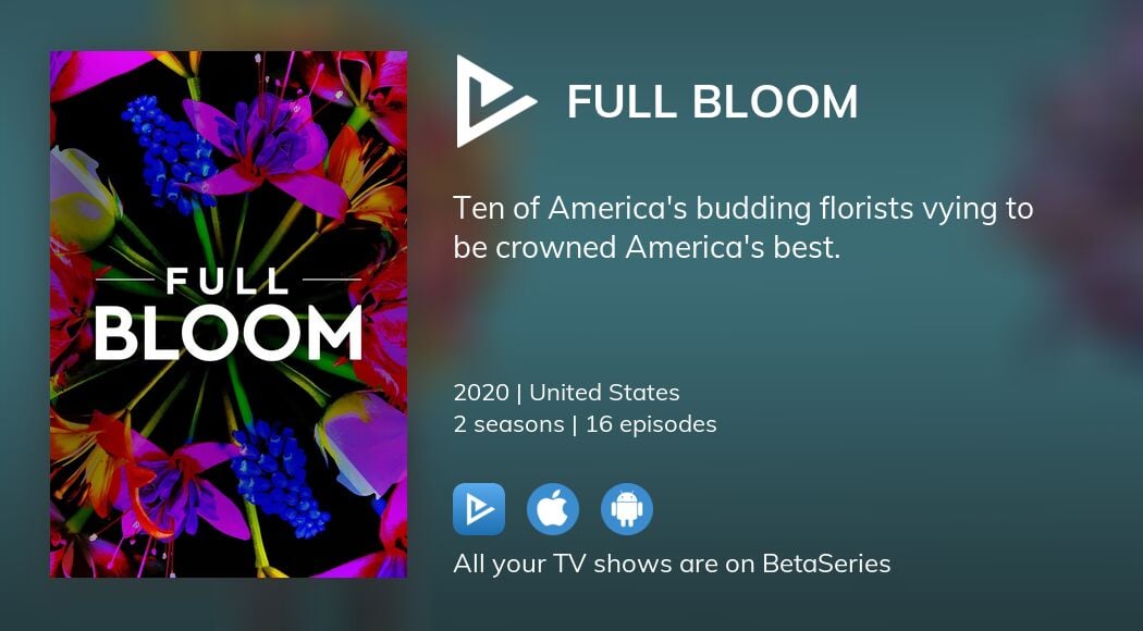 Where to watch Full Bloom TV series streaming online?