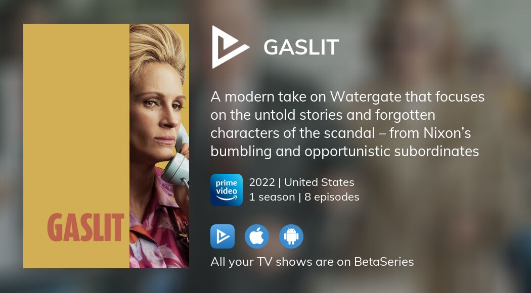 Where to watch Gaslit TV series streaming online?