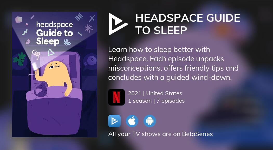 Where to watch Headspace Guide to Sleep TV series streaming online?