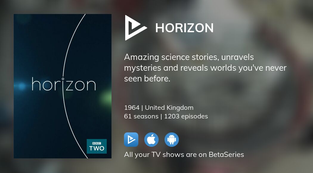 Where to watch Horizon TV series streaming online?