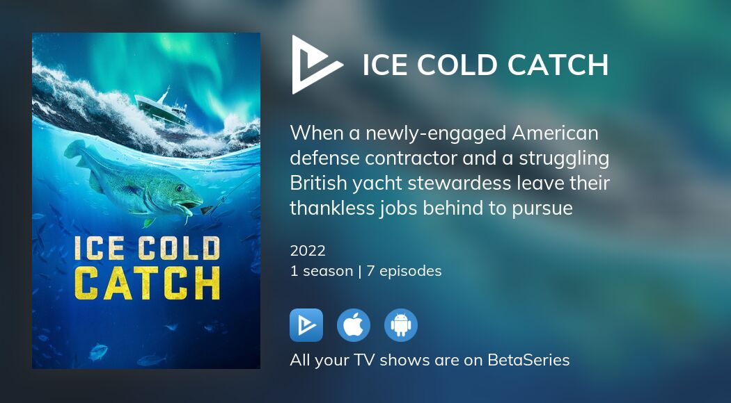 Where to watch Ice Cold Catch TV series streaming online?