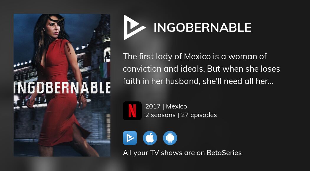 Watch Ingobernable streaming