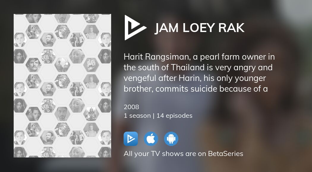 Where to watch Jam Loey Rak (2008) TV series streaming online