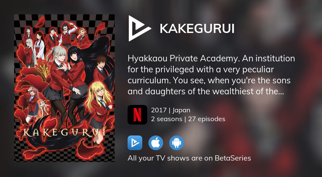Where to watch Kakegurui TV series streaming online?