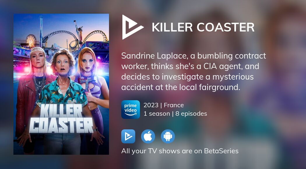 Where to watch Killer Coaster TV series streaming online?
