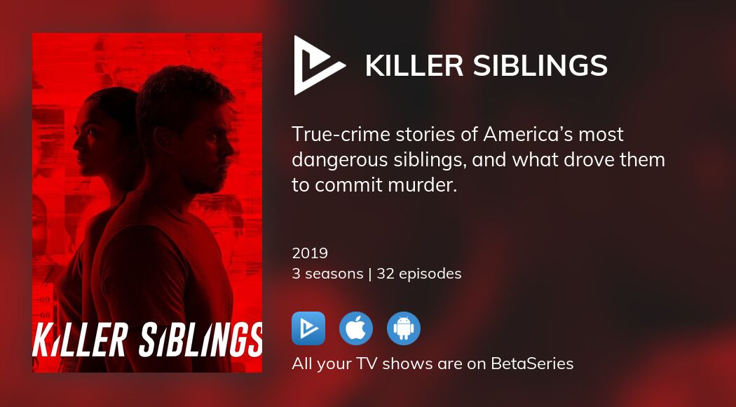 Where to watch Snapped Killer Siblings TV series streaming online