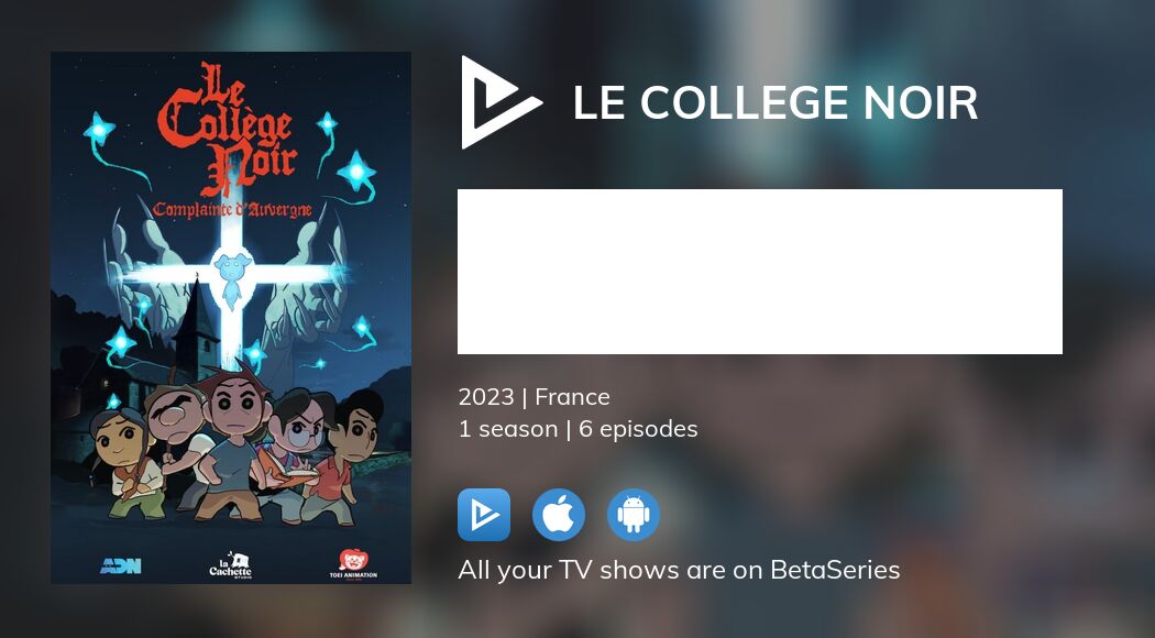 Watch Le College Noir streaming