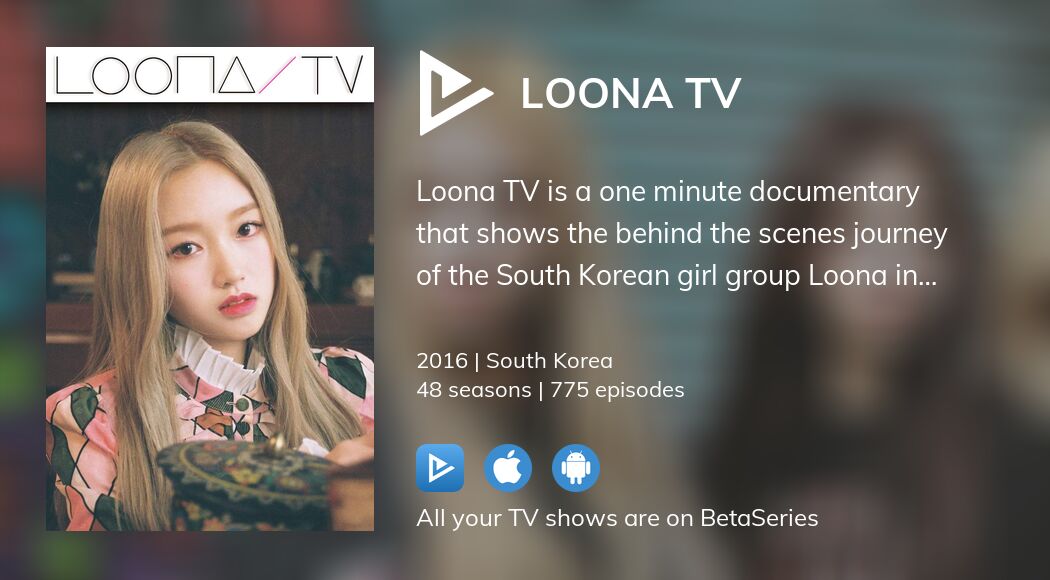 Watch LOONA TV streaming